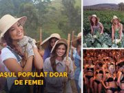 Cum este viaţa în Noiva do Cordeiro, oraşul condus de femei