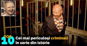 cei mai periculosi criminali in serie