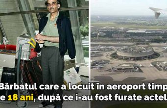 a locuit într-un aeroport 18 ani