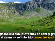 Lacul bizar din Bucegi, care apare la moartea unui om