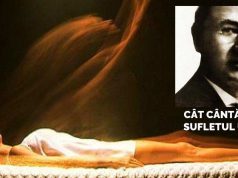 Cât cântăreşte sufletul. În 1907 un doctor a cântărit sufletul uman cât cântăreşte sufletul