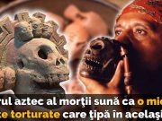 Fluierul aztec al morţii sună ca „o mie de suflete torturate, care ţipă odată” fluierul aztec